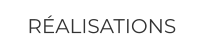 RÉALISATIONS